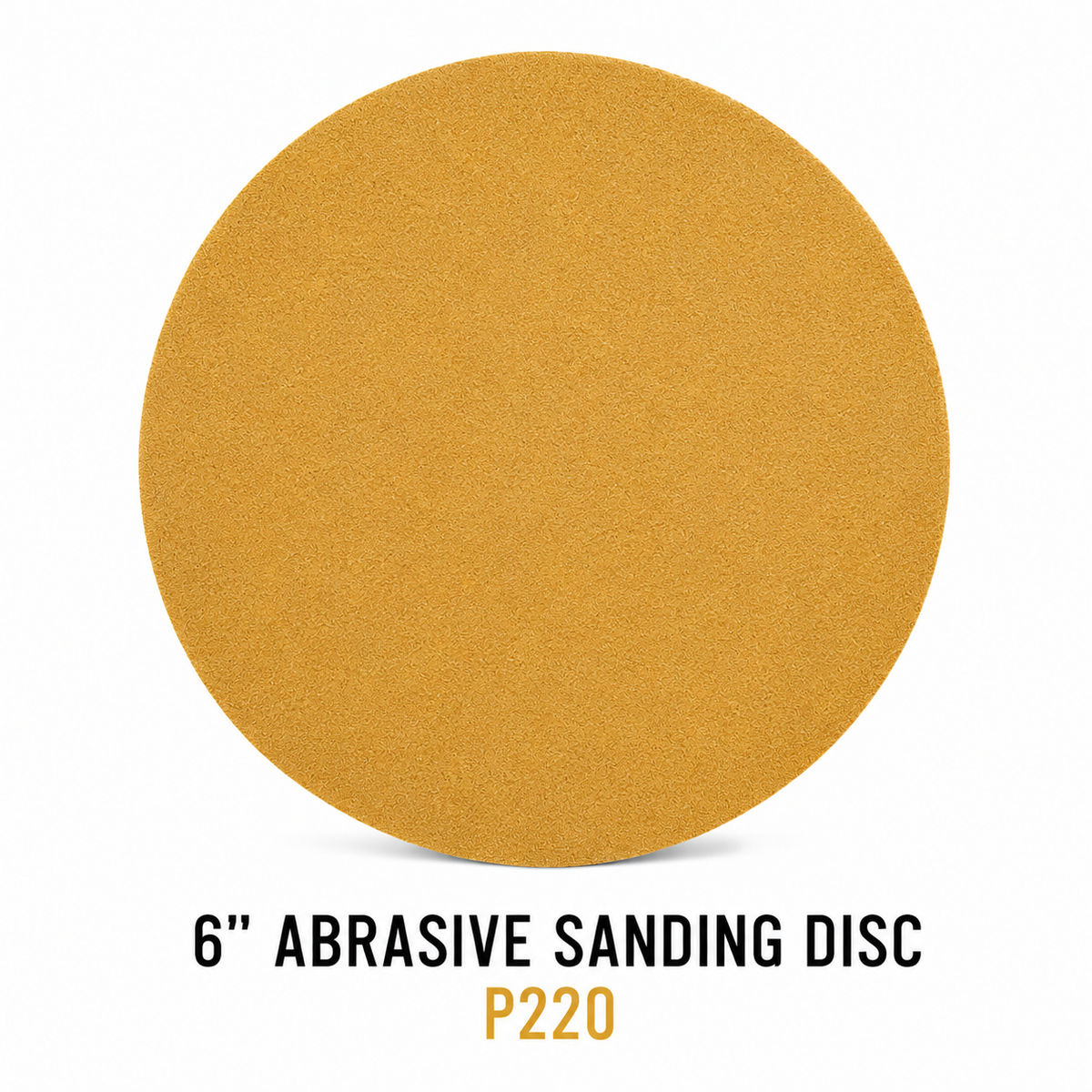 6" Abrasive Sanding Disc – P220