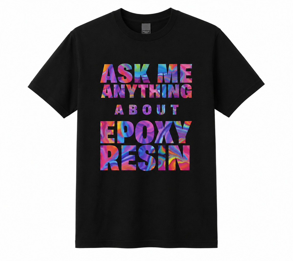 Supros T-Shirt - Ask Me Anything About Epoxy Resin - Black